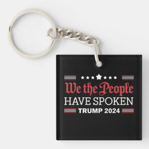 Wir, die Menschen, haben Trump 2024 gesprochen Schlüsselanhänger