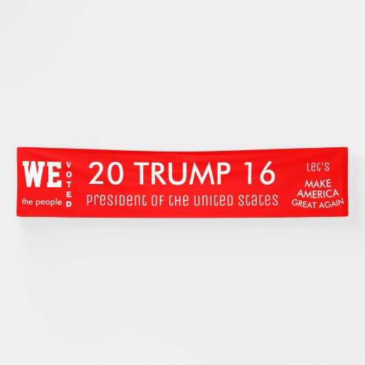 Wir, die Menschen, haben Trump POTUS 2016 gewählt Banner (Horizontal)