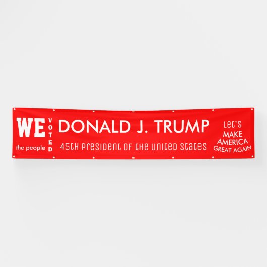 Wir, die Menschen, haben Trump zum 45. POTUS 2016 Banner (Horizontal)