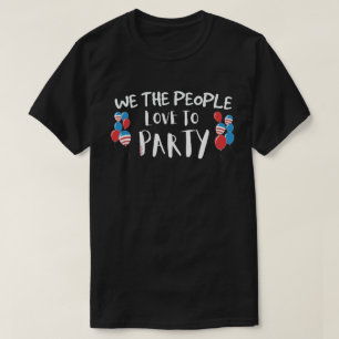 WIR DIE MENSCHEN LIEBE zum PARTY lustigen 4. Juli T-Shirt
