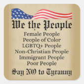 Wir, die Menschen, sagen Nein zur Tyrannei Quadratischer Aufkleber (Vorderseite)