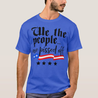 Wir, die Menschen, sind von der Verfassung Freihei T-Shirt