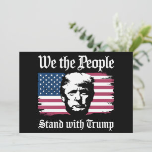Wir, die Menschen, stehen mit Donald Trump-Unterst Einladung