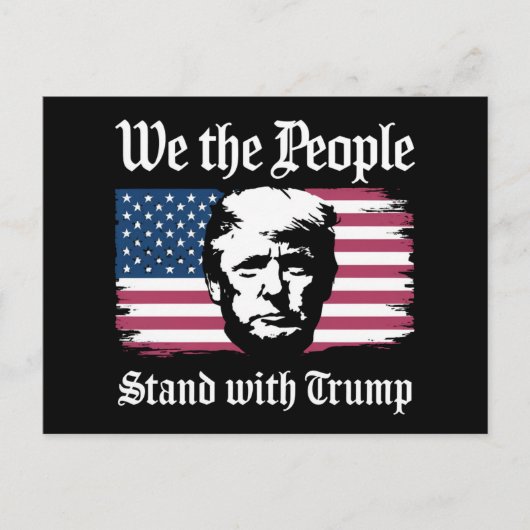 Wir, die Menschen, stehen mit Donald Trump-Unterst Postkarte (Vorderseite)