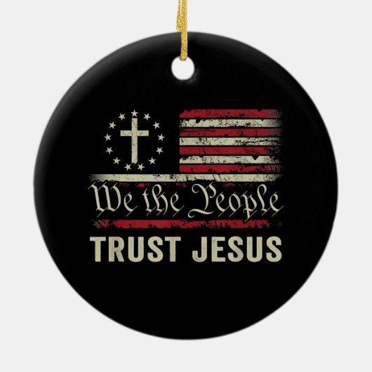 Wir, die Menschen vertrauen Jesus - die US-Flagge Keramik Ornament (Hinten)