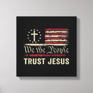 Wir, die Menschen vertrauen Jesus - die US-Flagge  Leinwanddruck
