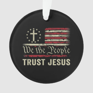 Wir, die Menschen vertrauen Jesus - die US-Flagge Ornament