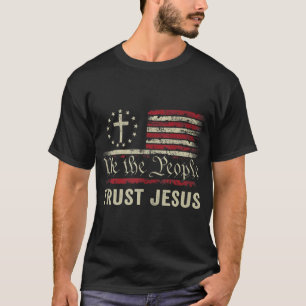 Wir, die Menschen vertrauen Jesus - die US-Flagge T-Shirt