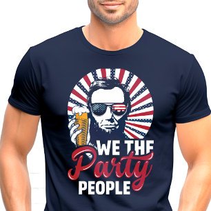 Wir Die Party Leute Abraham Lincoln Patriotisch T-Shirt