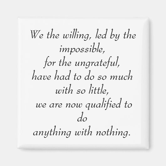 Wir, die Willigen, geführt von dem Unmöglichen, fü Magnet (Vorne)