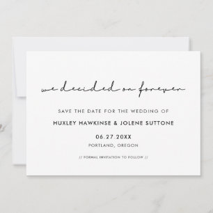 Wir entschieden uns für forever Moderne Minimalist Save The Date