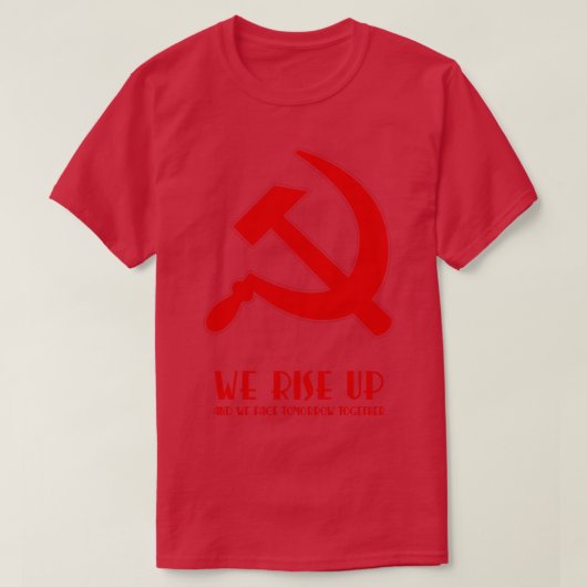 Wir erheben Hammer und Sichel Protest T-Shirt (Design vorne)