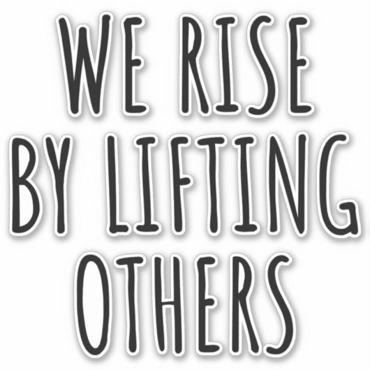 Wir erheben uns, indem wir andere aufheben I Aufkleber (Vorderseite)