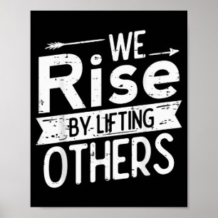 Wir erheben uns, indem wir andere motivierende Män Poster