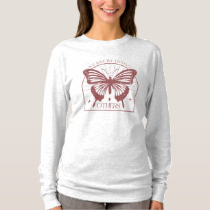 Wir erheben uns, indem wir andere Schmetterlinge h T-Shirt