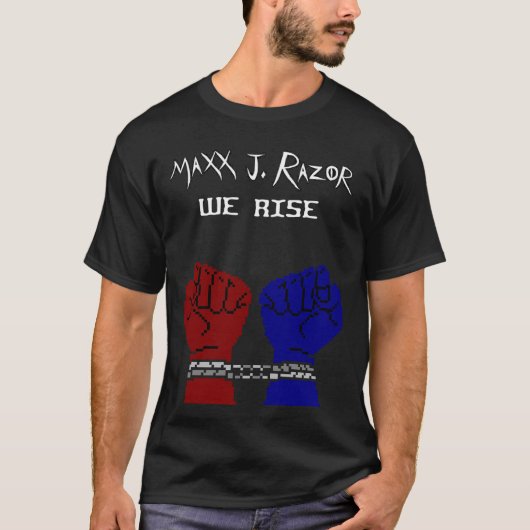 Wir erheben uns von Maxx J. Razor T-Shirt (Vorderseite)