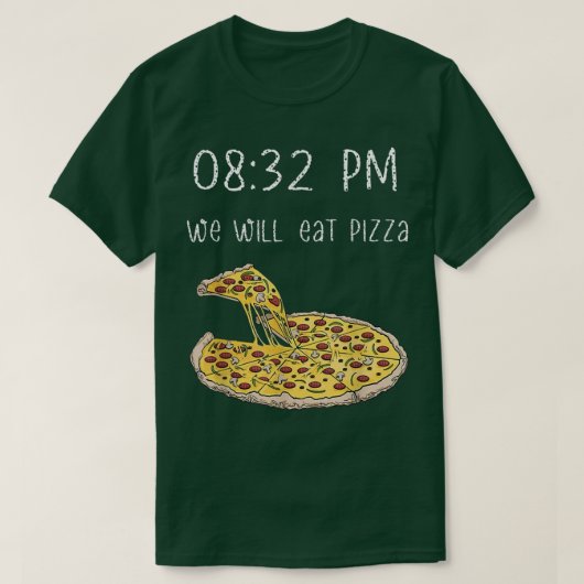 wir essen pizza 0832 pm T-Shirt (Design vorne)