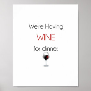 Wir essen Wein zum Abendessen Poster