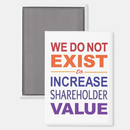 Wir existieren nicht für Aktionäre Magnet (Vorderseite/Rückseite)