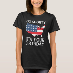 Wir Fahne 4. Juli in Kürze Es ist dein Geburtstag T-Shirt