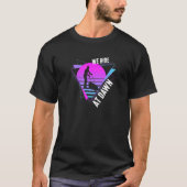 Wir fahren bei Morgendämmerung Vaporwave Rasenmähe T-Shirt (Vorderseite)