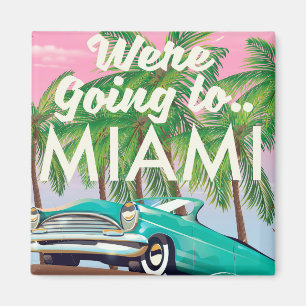 Wir fahren nach Miami Magnet