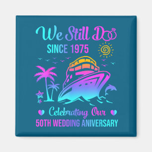 Wir feiern noch immer 50. Hochzeitstag 50 Jahre ve Magnet
