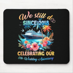 Wir feiern noch unseren 8. Hochzeitstag 8 Jahre ve Mousepad