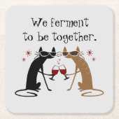 Wir Ferment to be Together Wine Puff Rechteckiger Pappuntersetzer (Vorderseite)