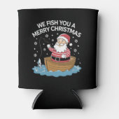 Wir fischen euch ein frohe Weihnachtsfischer Dosenkühler (Vorderseite)