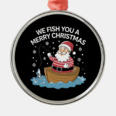 Wir fischen euch ein frohe Weihnachtsfischer Ornament Aus Metall (Vorne)