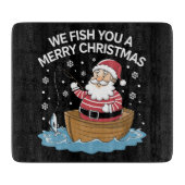Wir fischen euch ein frohe Weihnachtsfischer Schneidebrett (Vorderseite)