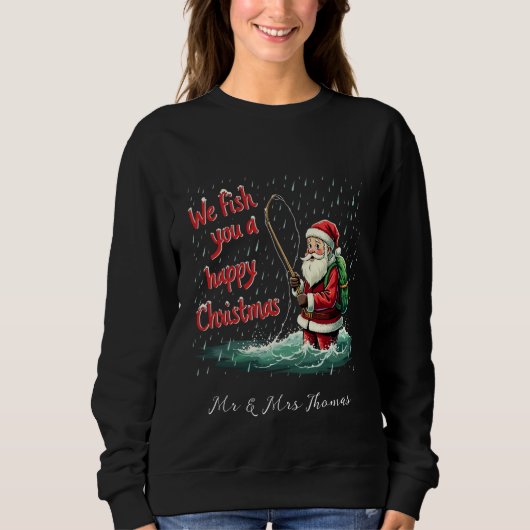 Wir fischen Ihnen einen glücklichen Weihnachtsfest Sweatshirt (Vorderseite)