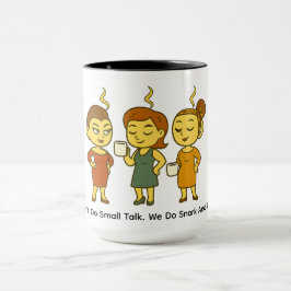 Wir führen keine Smalltalks. Wir machen Sarkasmus Tasse