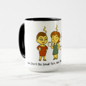 Wir führen keine Smalltalks. Wir machen Sarkasmus  Tasse (Vorderseite Links)