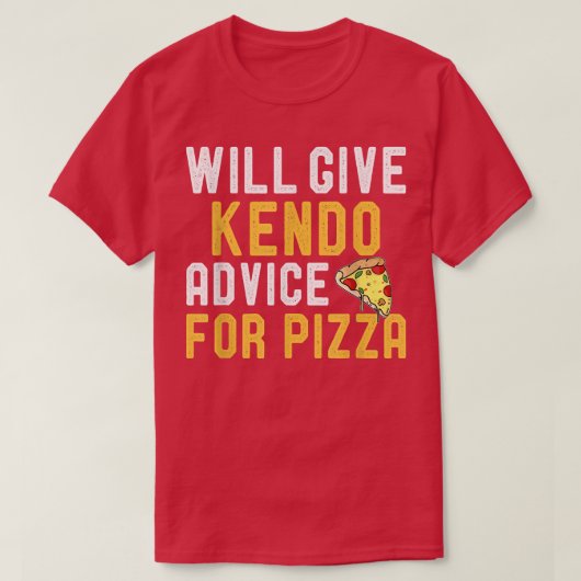 Wir geben Kendo Rat für Pizza Funny Martial Art T-Shirt (Design vorne)