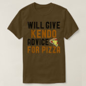 Wir geben Kendo Rat für Pizza Funny Martial Art T-Shirt (Design vorne)