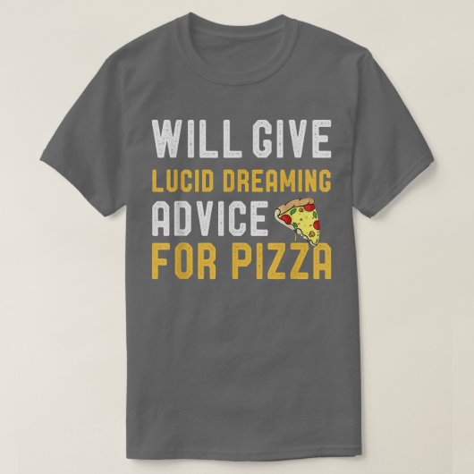 Wir geben Lucid Dreaming Ratschläge für Pizza Funn T-Shirt (Design vorne)