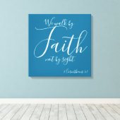 Wir gehen durch den Glauben Leinwanddruck (Insitu (Holzboden))