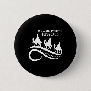 Wir gehen im Glauben, nicht im Sehen, christliches Button