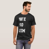 Wir gehen Jim T-Shirt (Vorne ganz)