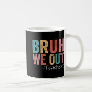 Wir gehen Lehrer Glücklicher letzter Schultag Retr Kaffeetasse