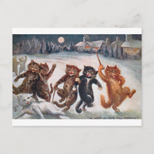WIR GEHEN NICHT BIS MORGEN ZUHAUSE, Louis Wain Postkarte