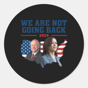 Wir gehen nicht Kamala Harris W 2024 Präsident Po Runder Aufkleber