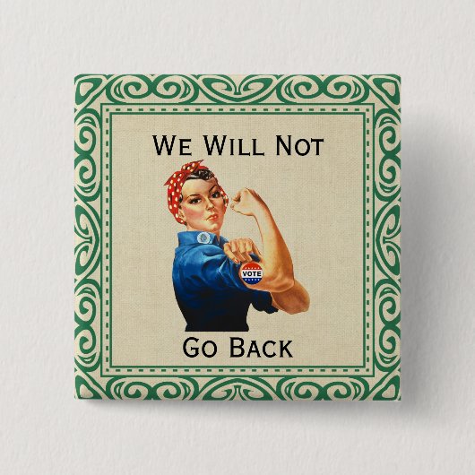 Wir gehen nicht zurück button (Vorderseite)