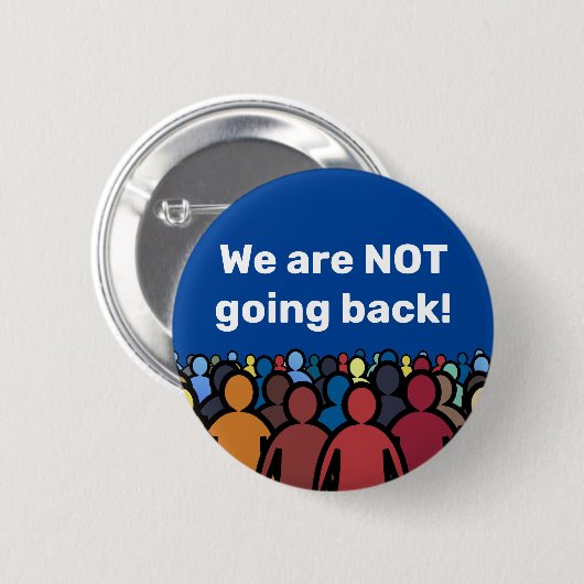 Wir gehen NICHT zurück Button (Vorne & Hinten)