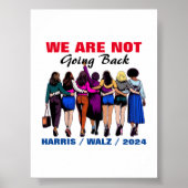 Wir gehen nicht zurück Harris Waltz, Frau Präsiden Poster (Vorne)