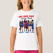 Wir gehen nicht zurück Harris Waltz, Frau Präsiden T-Shirt (Vorderseite)