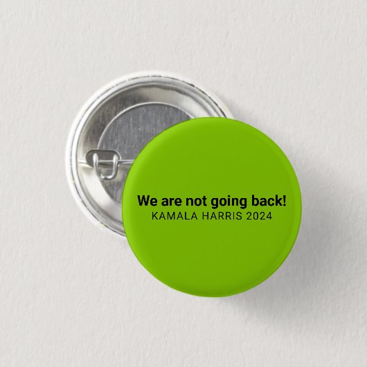 Wir gehen nicht zurück kamala harris 2024 grün button (Vorne & Hinten)