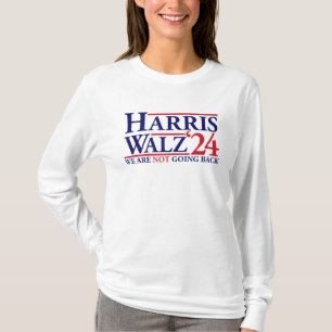 Wir gehen nicht zurück Kamala Harris Waltz 2024 T-Shirt